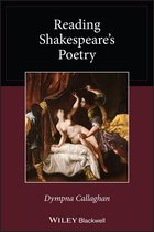Wiley Blackwell Reading Poetry -  Reading Shakespeare's Poetry
