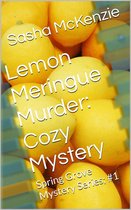 Spring Grove Mystery Series 1 - Lemon Meringue Murder: A Cozy Mystery