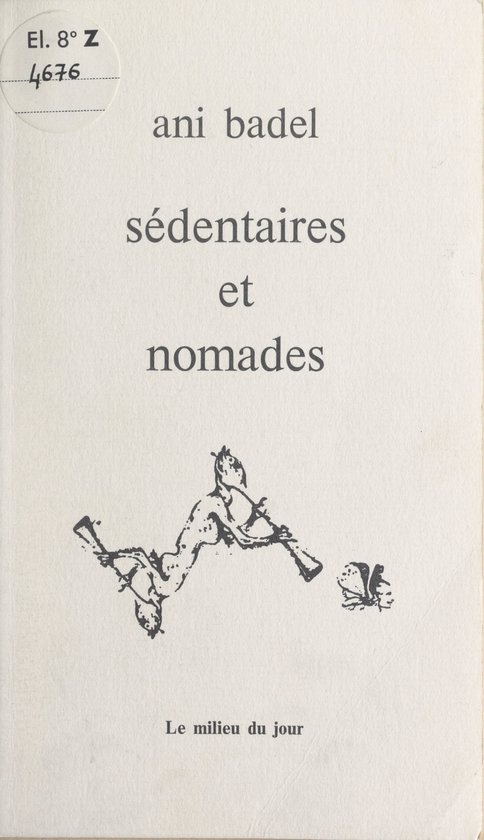 Sédentaires et nomades (ebook), Ani Badel | 9782307288558 | Boeken | bol.com