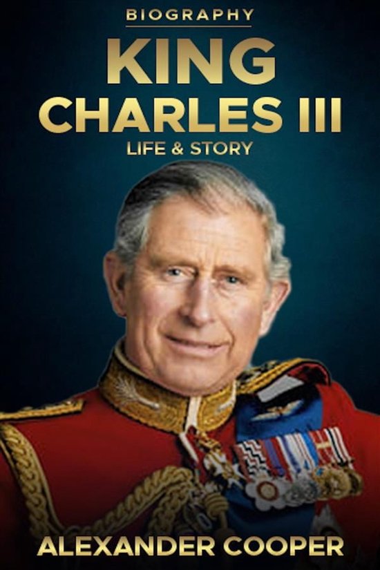 Self-Development Summaries 1 - King Charles III Biography (ebook ...