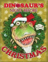 The Night Before Christmas - Dinosaur's Night Before Christmas