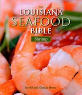Louisiana Landmarks - The Louisiana Seafood Bible: Shrimp
