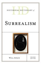 Historical Dictionaries of Literature and the Arts - Historical Dictionary of Surrealism