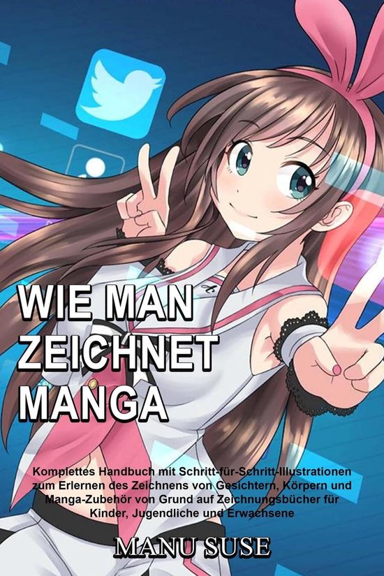 Wie Liest Man Ein Manga Richtig Wie man Manga Zeichnet: Vollständiges Handbuch zum Erlernen des