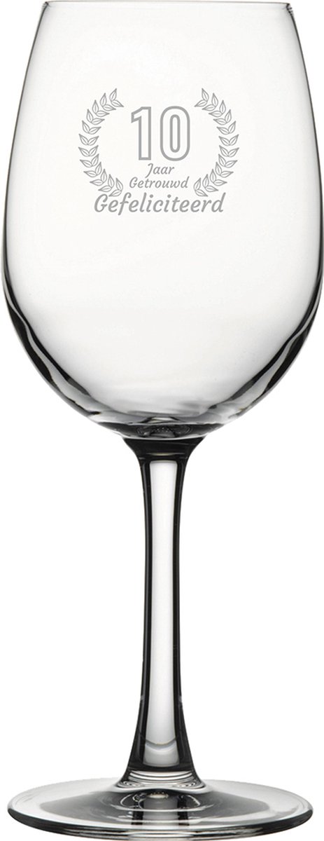 Gegraveerde witte wijnglas 36cl Gefeliciteerd 10 jaar getrouwd