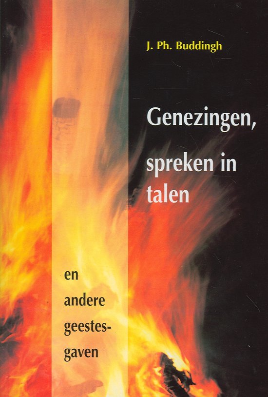 Cover van het boek 'Genezingen spreken in talen en andere ge' van J.Ph. Buddingh