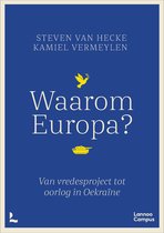 samenvatting Waarom Europa? - Europese Integratie sinds 1945