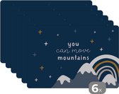 Placemat kinderen - Placemat - Placemats kunststof - Quotes - You can move mountains - Kinderen - Spreuken - Kids - Baby - Jongens - Meiden - 45x30 cm - 6 stuks - Hittebestendig - Anti-Slip - Onderlegger - Afneembaar