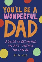 Wonderful Parents- You'll Be a Wonderful Dad