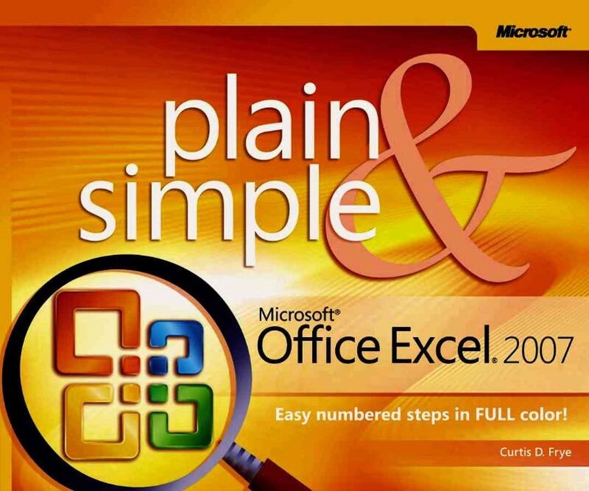 Microsoft Office Excel 2007 Plain And Simple