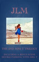 Mrs. T - An American Woman: Short Erotic Stories 8 - The 2nd Mrs. T Trilogy: Including A Bonus Scene: Double Parking With Mrs. T