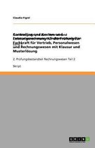 Controlling und Kosten- und Leistungsrechnung f�r die Pr�fung zur Fachkraft f�r Vertrieb, Personalwesen und Rechnungswesen mit Klausur und Musterl�sung