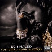 Dj Khaled - Suffering From Success (Deluxe Edit