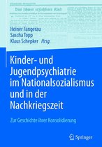 Kinder- und Jugendpsychiatrie im Nationalsozialismus und in der Nachkriegszeit