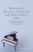 Messiaen's Musical Language on the Holy Child