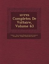 Uvres Completes de Voltaire, Volume 63