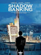 Shadow Banking 1 - Shadow Banking - Tome 01