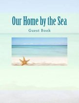 Our Home by the Sea