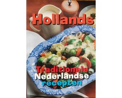 Hollands traditionele Nederlandse recepten