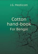 Cotton hand-book For Bengal