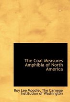 The Coal Measures Amphibia of North America
