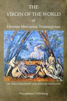 The Virgin Of The World Of Hermes Mercurius Trismegistus