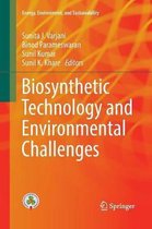 Energy, Environment, and Sustainability- Biosynthetic Technology and Environmental Challenges