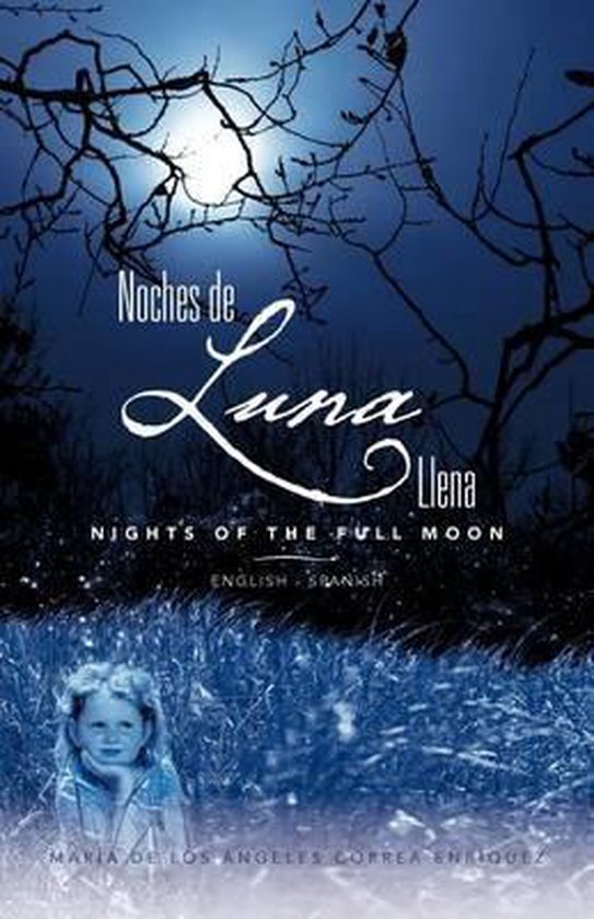 Noches de Luna Llena/ Nights of the Full Moon, Mar a De Los Ngeles