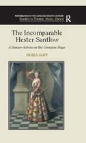 Performance in the Long Eighteenth Century: Studies in Theatre, Music, Dance - The Incomparable Hester Santlow
