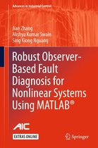 Advances in Industrial Control - Robust Observer-Based Fault Diagnosis for Nonlinear Systems Using MATLAB®