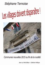 Politique - Les villages doivent disparaître !