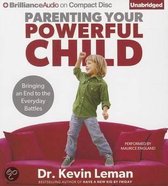 Parenting Your Powerful Child