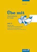 Computerkids 2. Übe mit - Abschreibtexte für Kinder. Lehrbuch