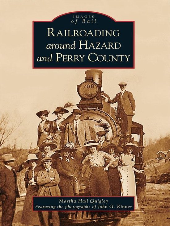Images of Rail - Railroading around Hazard and Perry County - cover