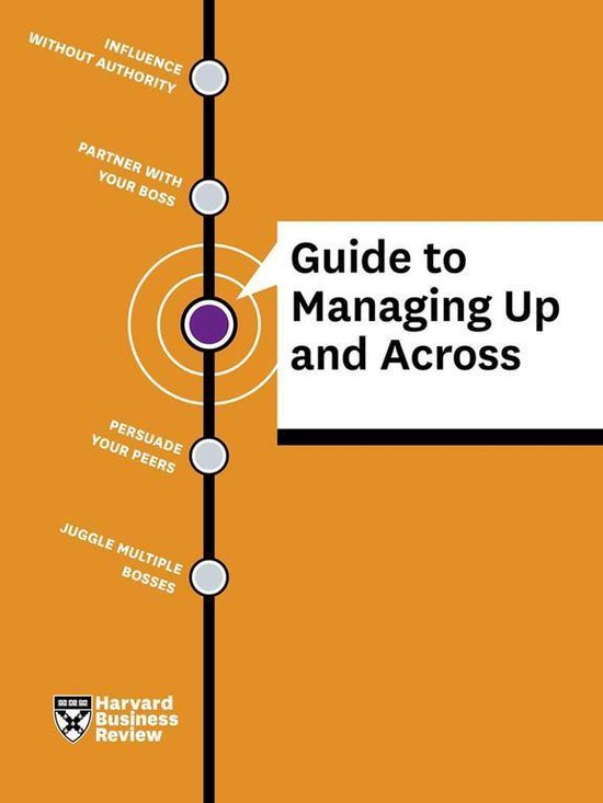 Hbr Guide to Managing Up and Across - cover
