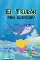 El Tibur n Mal Educado