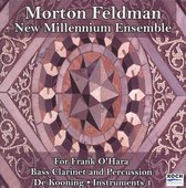 Morton Feldman: For Frank O'Hara; Bass Clarinet & Percussion; De Kooning