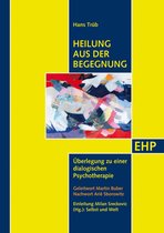 EHP - Edition Humanistische Psychologie - Heilung aus der Begegnung