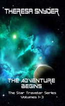 Star Traveler - The Adventure Begins: The Star Traveler Series: Volumes 1-3