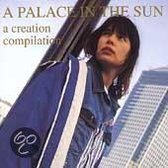 A Palace In The Sun: A Creation Compilation