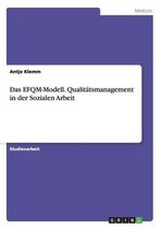 Das EFQM-Modell. Qualitatsmanagement in der Sozialen Arbeit