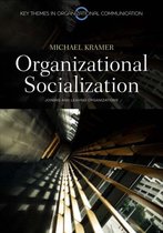 Organizational Socialization: Joining and Leaving Organizations