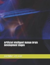 Artificial Intelligent Human Brain Development Stages