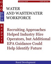 GAO - DOA - WATER AND WASTEWATER WORKFORCE