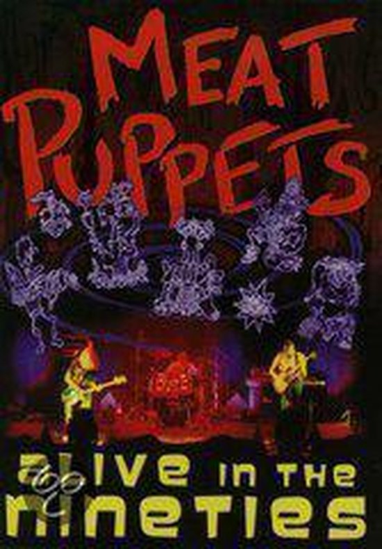 Cover van de film 'Meat Puppets - Alive In The 90's'
