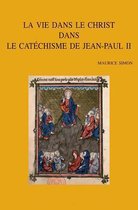 La Vie Dans Le Christ Dans Le Catechisme De Jean-Paul II