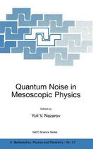 Quantum Noise in Mesoscopic Physics