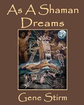 As a Shaman Dreams