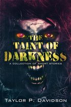 The Taint of Darkness
