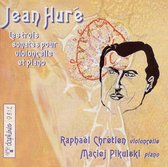 Jean Huré: Les trois sonates pour violoncelle et piano